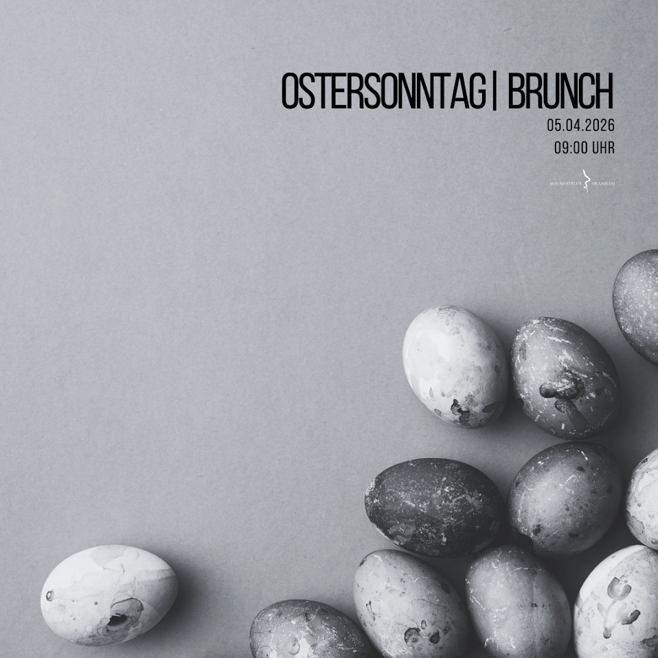 Osterbrunch Ostersonntag Weinforum Franken